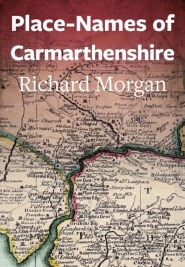 Place Names of Carmarthenshire