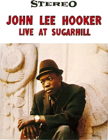 John Lee Hooker Live At Sugar Hill Vinyl
