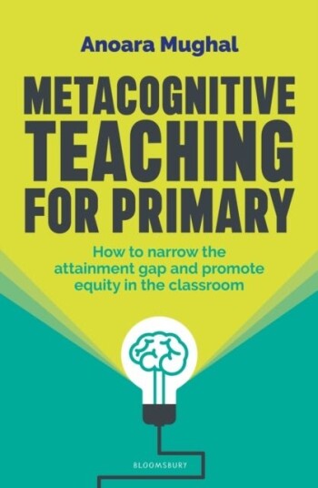 Metacognitive Teachin How to narrow the attainment gap and promote equity in the classroom