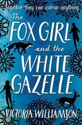 The Fox Girl And The White Gazelle Av Victoria Williamson