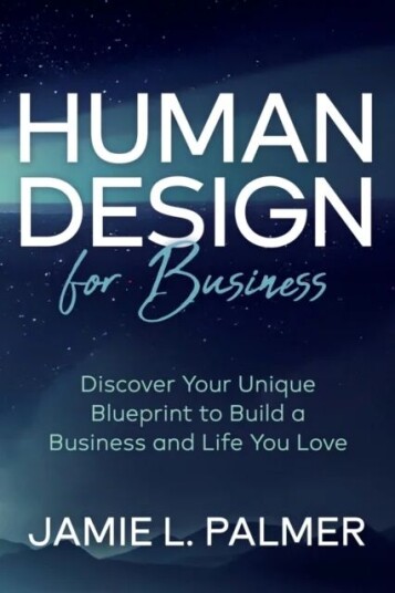 Human Design For Business Av Jamie L. Palmer