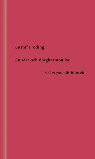 Guitarr Och Dragharmonika Av Gustaf Fröding