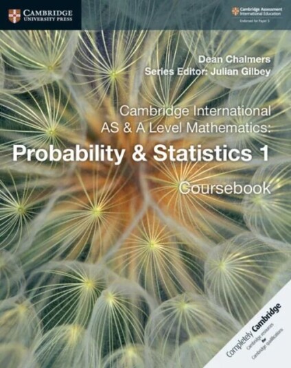 Cambridge International As & A Level Mathematics: Probability & Statistics 1 Coursebook Av Dean Chalmers