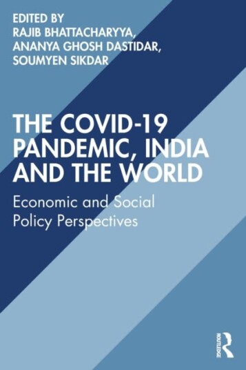 The COVID19 Pandemic, India and the World Economic and Social Policy Perspectives