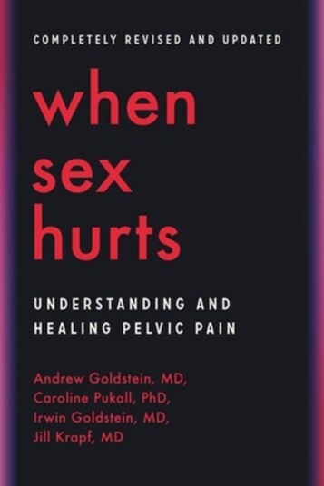 When Sex Hurts Av Andrew Goldstein, Caroline Pukall, Irwin Goldstein, Jill Krapf When Sex Hurts Av Andrew Goldstein, Caroline Pukall, Irwin Goldstein, Jill Krapf