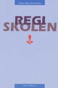 Regiskolen Av Irina Malochevskaja