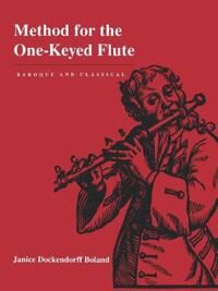 Method For The One-Keyed Flute Av Janice Dockendorff Boland