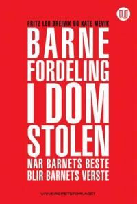 Barnefordeling I Domstolen Av Fritz Leo Breivik, Kate Mevik