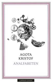 Analfabeten Av Agota Kristof