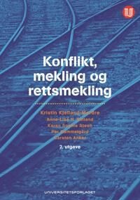 Konflikt, Mekling Og Rettsmekling Av Carsten Anker, Per Gammelgård, Kristin Kjelland-Mørdre, Anne-Lise H. Rolland, Karen Sophie Steen