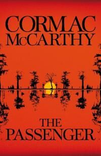 The Passenger Av Cormac Mccarthy