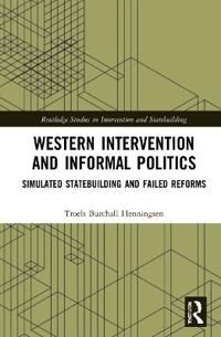 Henningsen Troels Burchall Western Intervention and Informal Politics