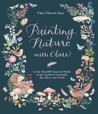 Painting Nature With Clare Av Clare Therese Gray
