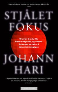 Stjålet Fokus Av Johann Hari