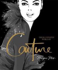 The Illustrated World Of Couture Av Megan Hess