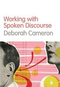Working With Spoken Discourse Av Deborah Cameron Working With Spoken Discourse Av Deborah Cameron