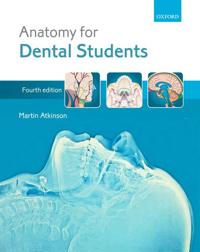 Anatomy For Dental Students Av Martin E. (Professor Of Dental Anatomy Education University Of Sheffield Uk.) Atkinson