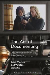 The Act Of Documenting Av Brian (University Of Lincoln Uk) Winston, Dr Gail (York University Canada) Vanstone, Wang (University Of Lincoln Uk) Chi The Act Of Documenting Av Brian (University Of Lincoln Uk) Winston, Dr Gail (York University Canada) Vanstone, Wang (University Of Lincoln Uk) Chi