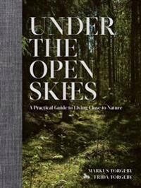 Under The Open Skies Av Markus Torgeby