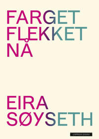 Farget Flekket Nå Av Eira Søyseth
