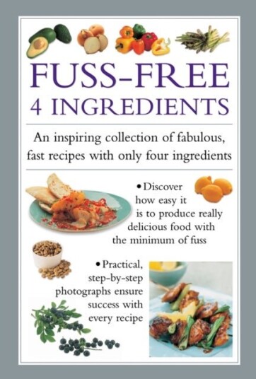 Fuss Free 4 Ingredients