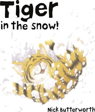Tiger In The Snow! Av Nick Butterworth