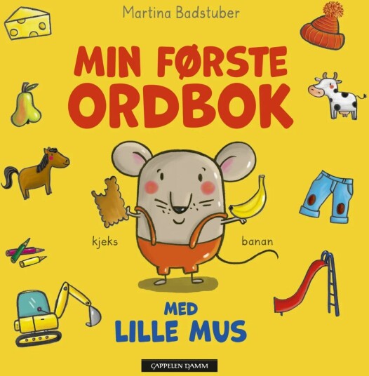 Min Første Ordbok Med Lille Mus Av Martina Badstuber