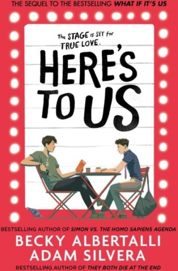 Here'S To Us Av Adam Silvera, Becky Albertalli