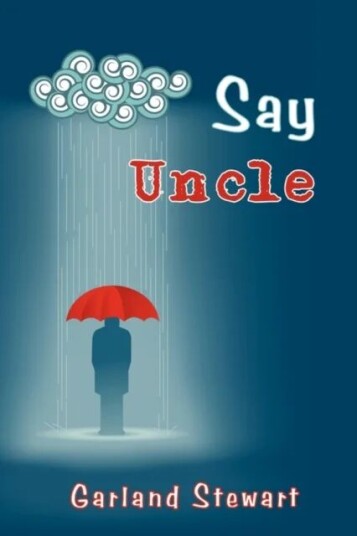 Say Uncle Av Garland Stewart