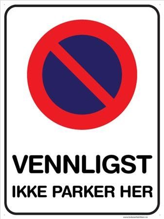 Skilt Parkering Forbudt Vennligst ikke