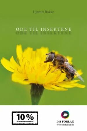 Ode Til Insektene Av Hjørdis Bakke
