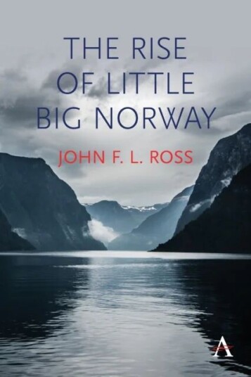 The Rise Of Little Big Norway Av John F.L. Ross