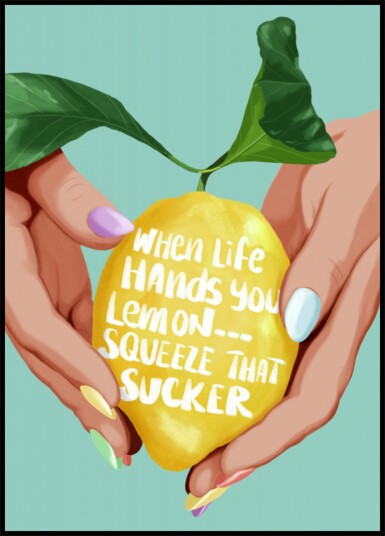 When Life Hands Lemons Plakat / 100x150