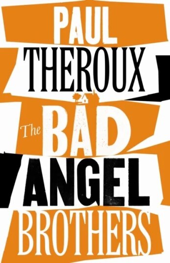 The Bad Angel Brothers Av Paul Theroux