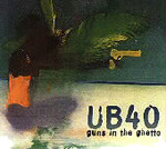 UB40 Guns In The Ghetto CD