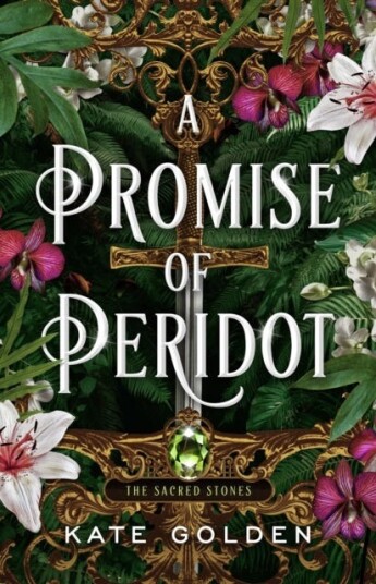 A Promise of Peridot An addictive enemiestolovers fantasy romance (The Sacred Stones, Book 2)