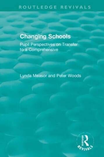 Changing Schools Av Lynda Measor, Peter (The Open University Uk) Woods