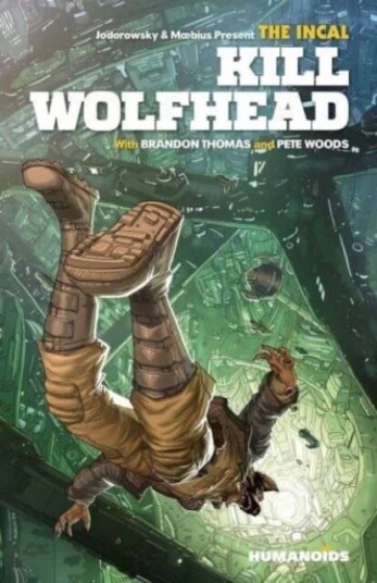 The Incal: Kill Wolfhead Av Brandon Thomas