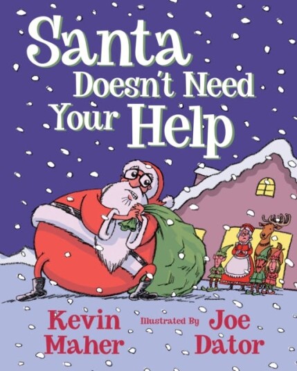 Santa Doesn'T Need Your Help Av Kevin Maher