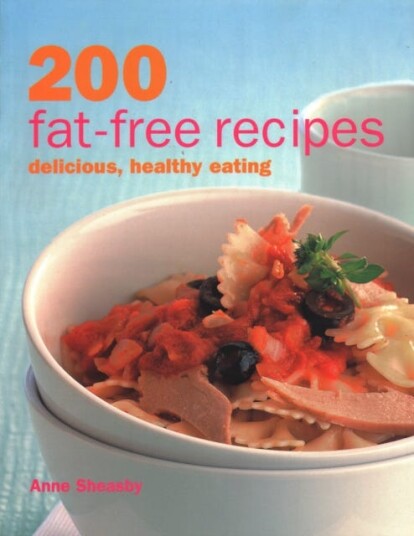 200 Fat-Free Recipes Av Anne Sheasby