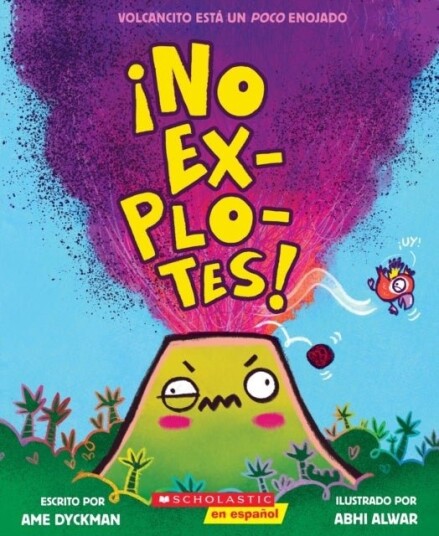 !No explotes! Don't Blow Your Top!