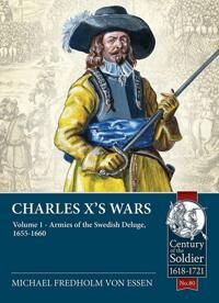 Charles X'S Wars Volume 1 Av Michael Fredholm Von Essen