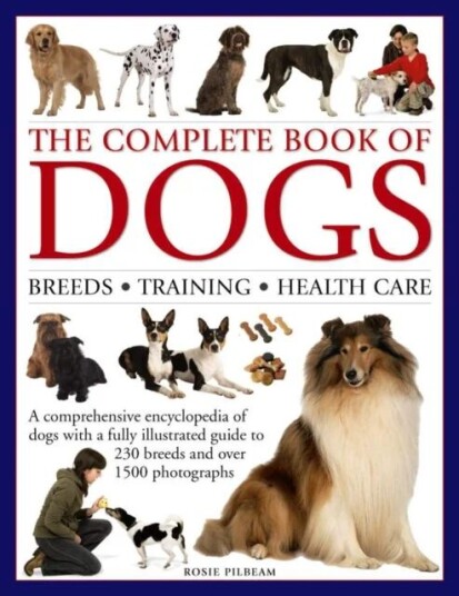 Complete Book Of Dogs Av Pilbeam Rosie