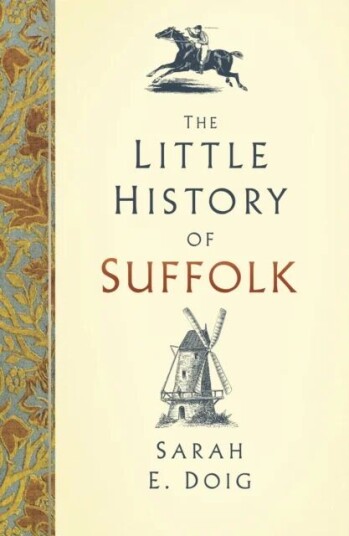 The Little History Of Suffolk Av Sarah E. Doig