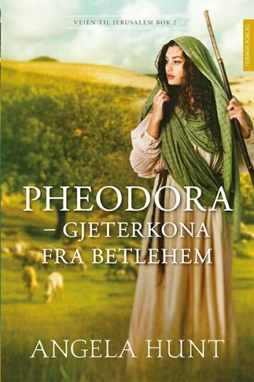 Pheodora Av Angela Hunt