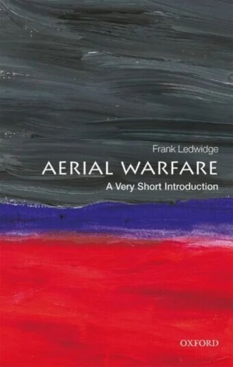 Aerial Warfare: A Very Short Introduction Av Frank (Senior Fellow In Air Power And International Security At The Royal Air Force College At Cranwell)
