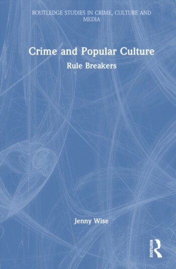 Crime and Popular Culture Crime and Popular Culture