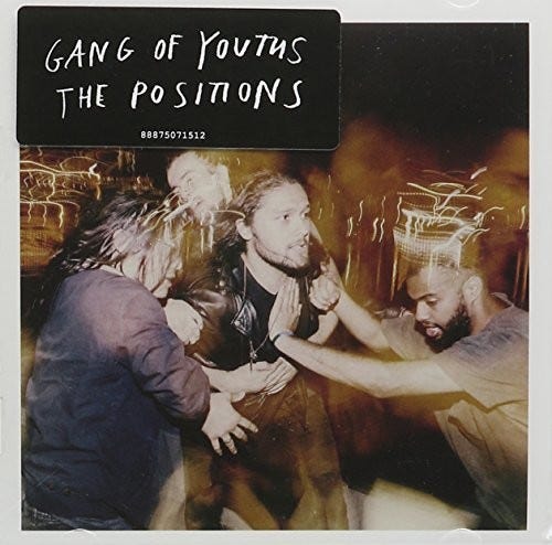 Gang Of Youths  Positions The  CD