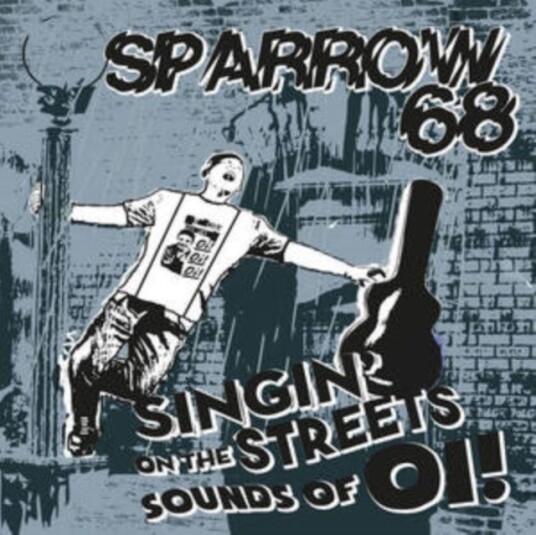 Sparrow 68 Singin On The Streets Sounds Of Oi Uk Vinyl Sparrow 68 Singin On The Streets Sounds Of Oi Uk Vinyl