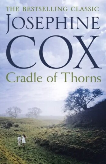 Cradle Of Thorns Av Josephine Cox